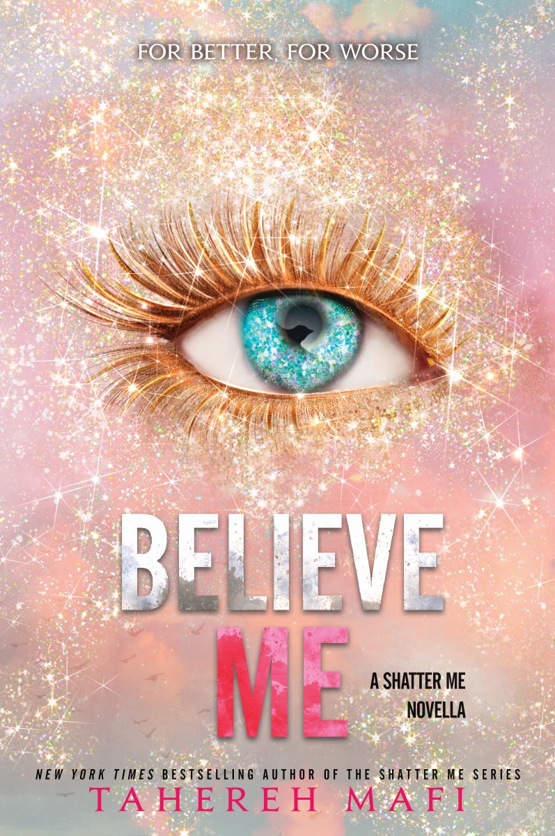 Book cover of 'Believe Me' by Tahereh Mafi