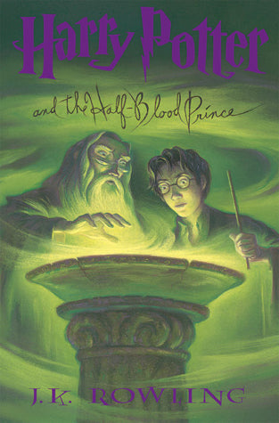 Book 6 : Harry Potter and the Half-Blood Prince by J.K. Rowling