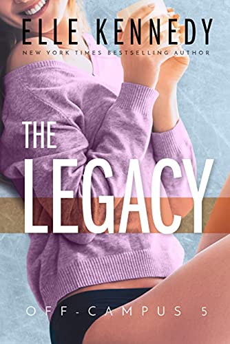 Book cover of 'The Legacy' by Elle Kennedy