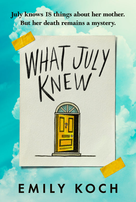 Book cover of 'What July Knew' with a yellow door illustration on a blue background.