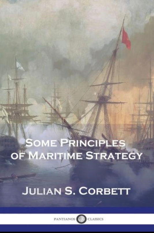 Principles of Maritime Strategy
by Julian S. Corbett