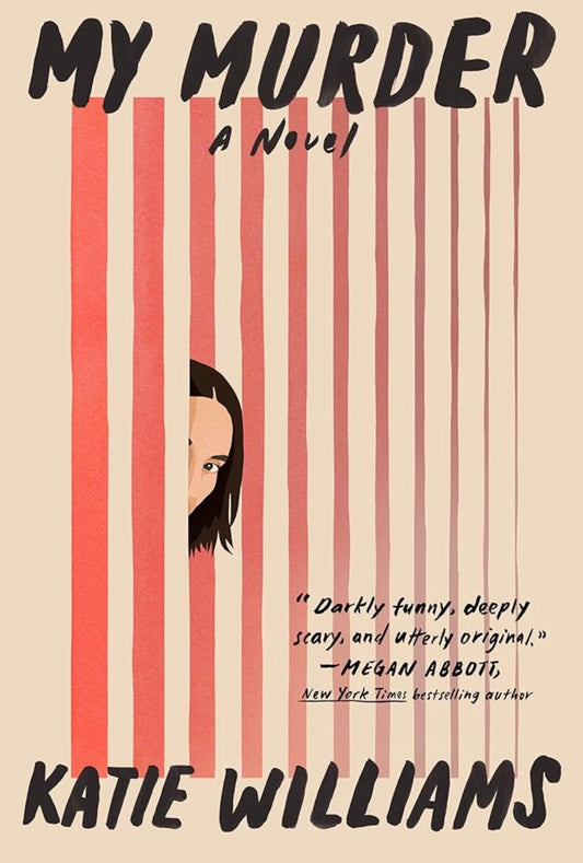 My Murder
By Katie Williams