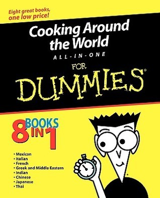 Cooking Around the World All-in-One For Dummies  By  Mary Sue Milliken