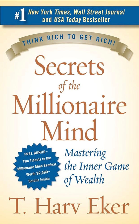 Secrets of the Millionaire Mind
By T. Harv Eker