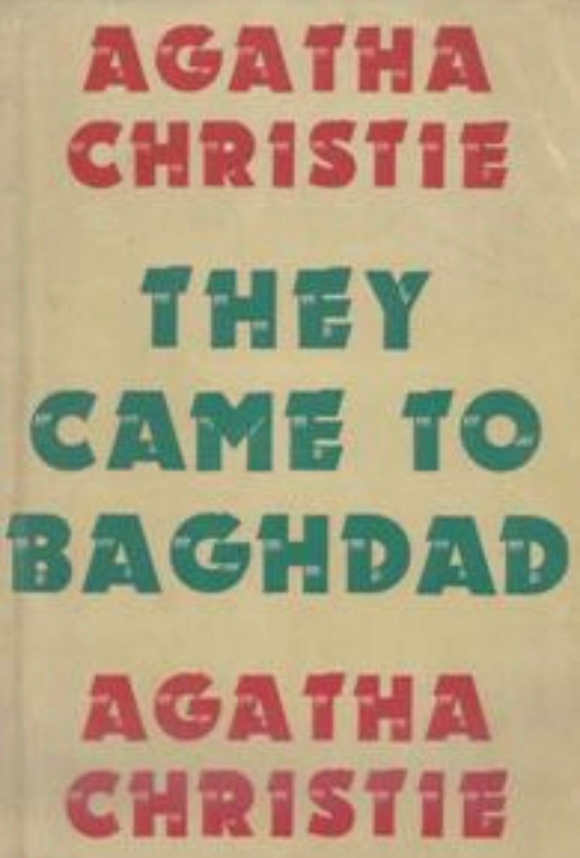 They Came to Baghdad by Agatha Christie
