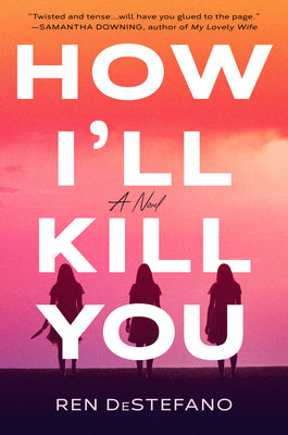 Book cover of 'How I'll Kill You' by Ren DeStefano