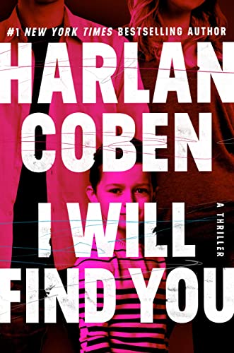 Book cover of 'I Will Find You' by Harlan Coben