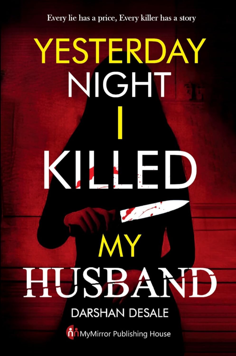 Book cover of 'Yesterday Night I Killed My Husband'