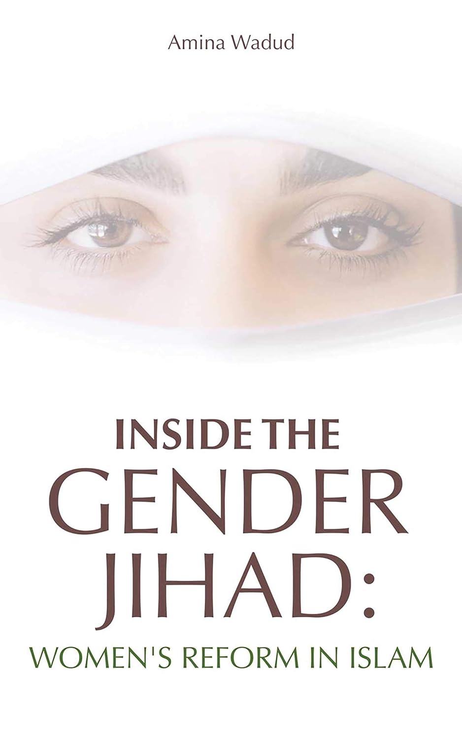 Book cover of 'Inside the Gender Jihad: Women's Reform in Islam' by Amina Wadud with a blurred face wearing a headscarf.
