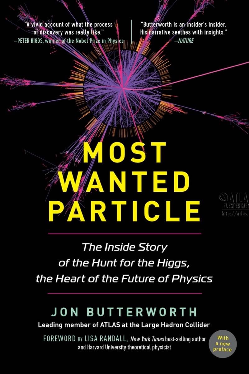 Book cover of 'Most Wanted Particle' by Jon Butterworth with a colorful particle design on a black background.