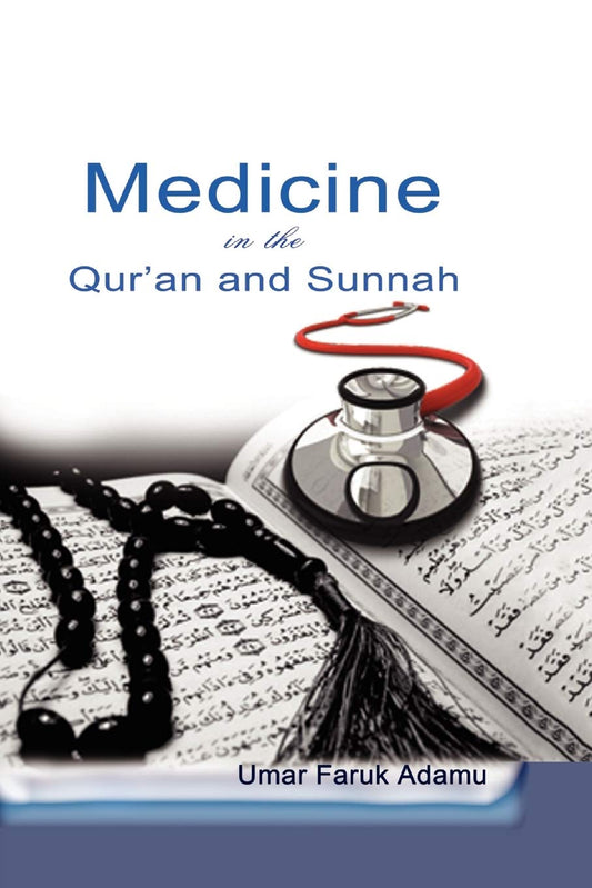 Book cover of 'Medicine in the Qur'an and Sunnah'