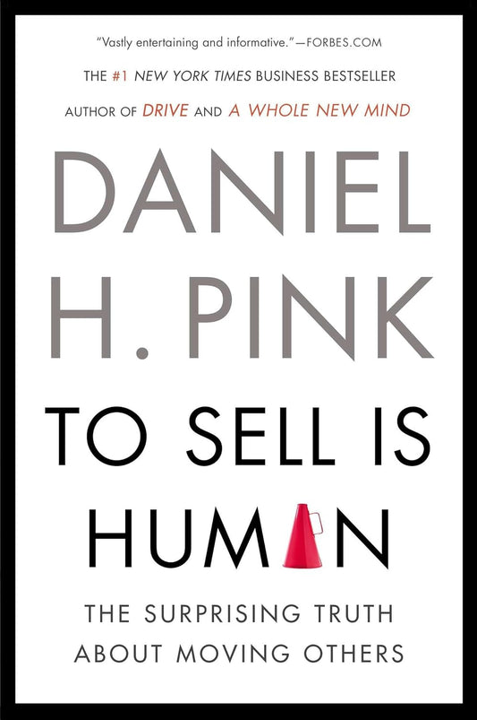 Book cover of 'To Sell is Human' by Daniel H. Pink