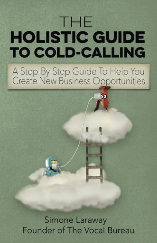 Book cover of 'The Holistic Guide to Cold-Calling' with a cartoon illustration of a person on a cloud and another person on a ladder.