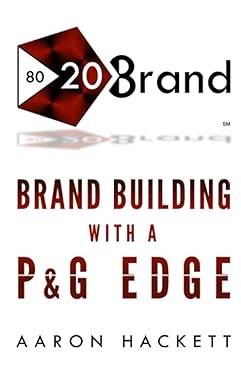 Book cover of 'Brand Building with a P&G Edge' by Aaron Hackett featuring the 20Brand logo.