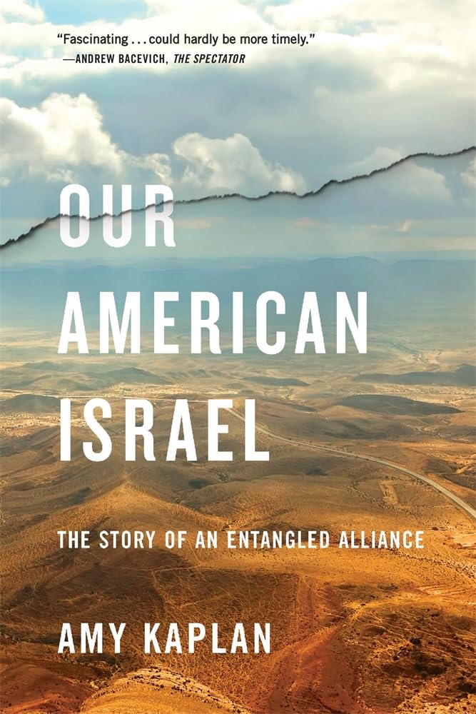 Book cover of 'Our American Israel' by Amy Kaplan