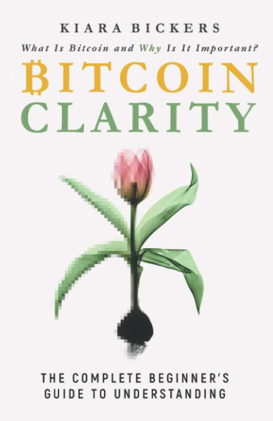 Book cover of 'Bitcoin Clarity' with a pink tulip on a white background