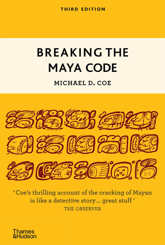 Book cover of 'Breaking the Maya Code' by Michael D. Coe
