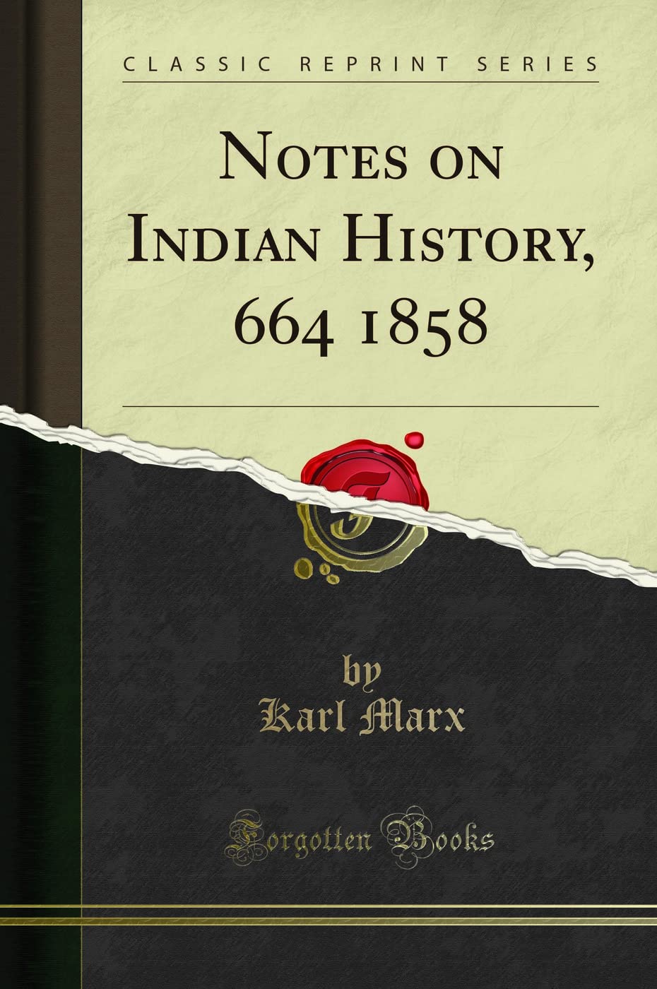 Book cover of 'Notes on Indian History, 664 1858' by Karl Marx.