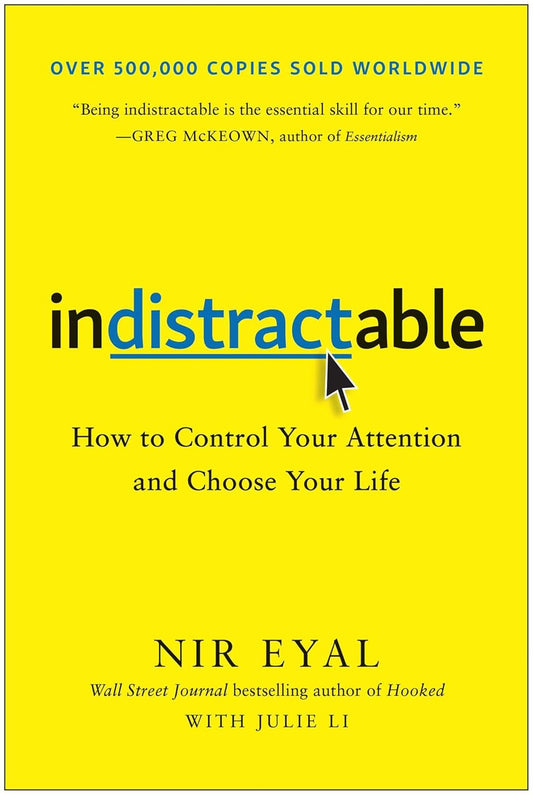 Book cover of 'Indistractable' by Nir Eyal