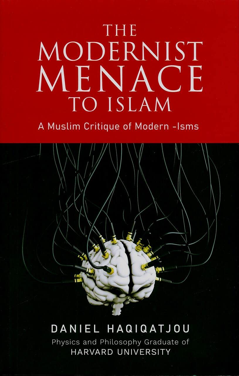 Book cover of 'The Modernist Menace to Islam'