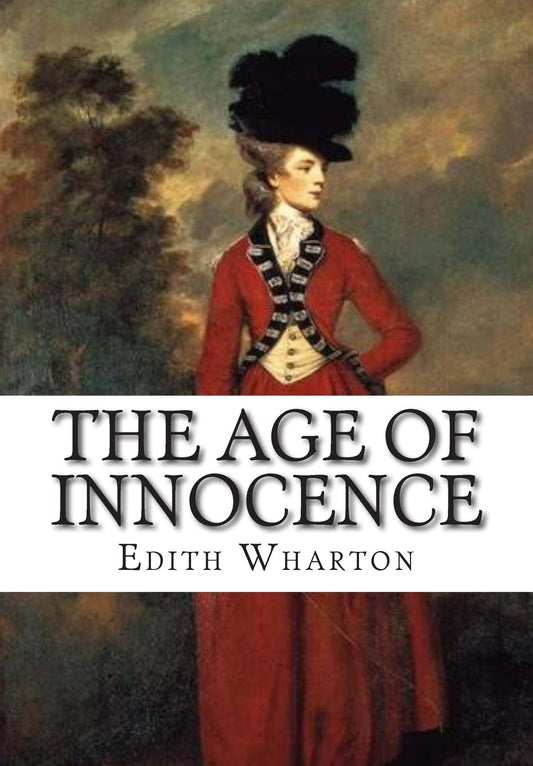 Book cover of 'The Age of Innocence' by Edith Wharton
