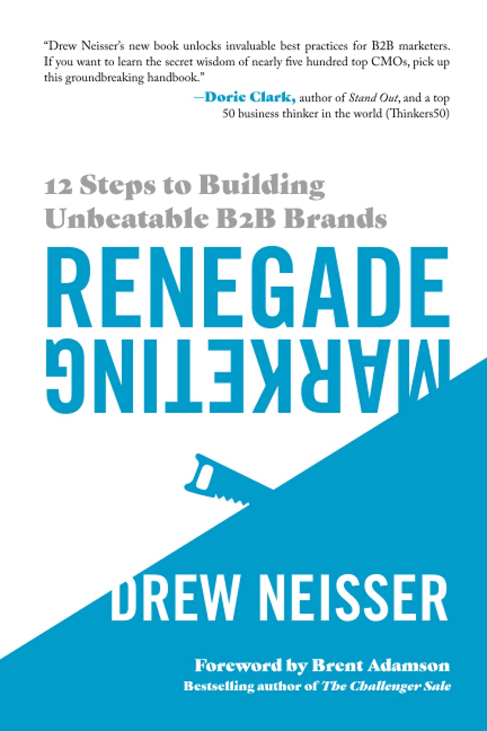 Book cover of 'Renegade Marketing' by Drew Neisser with a blue and white design.