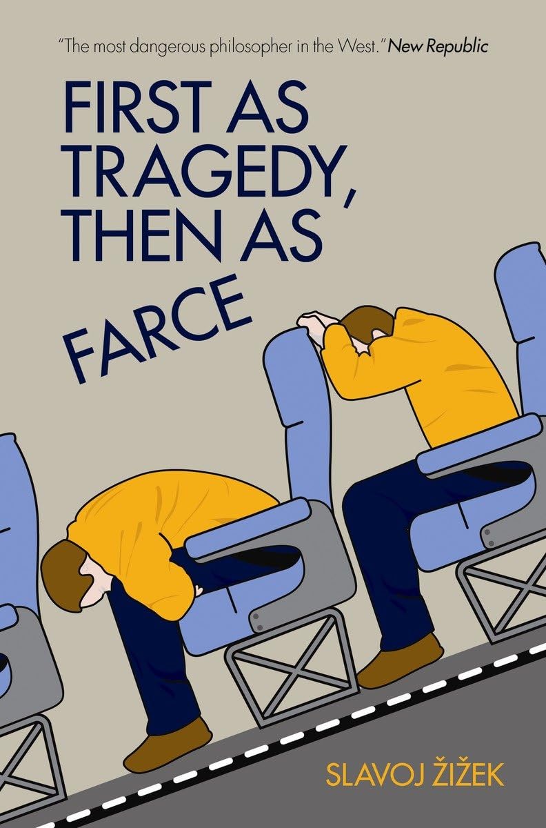 Book cover of 'First as Tragedy, Then as Farce' by Slavoj Žižek