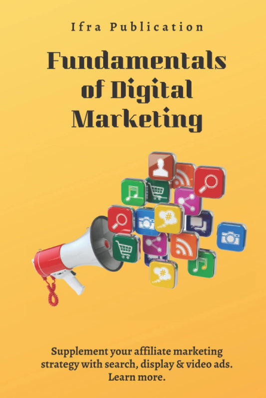 Fundamentals of Digital Marketing: Supplement your affiliate marketing strategy with search, display & video ads. Learn more.