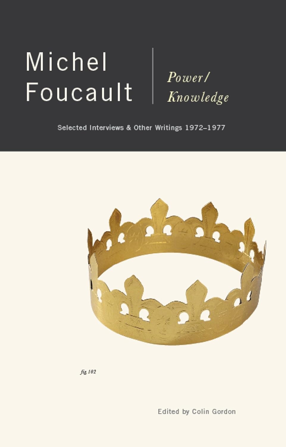 Power Knowledge book Michel Foucault interviews writings 1972-1977