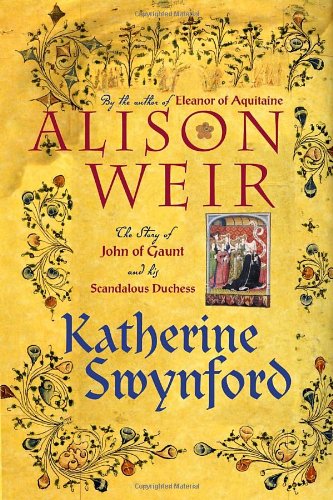 Book cover of 'Katherine Swynford' by Alison Weir with decorative elements and illustration of a couple.