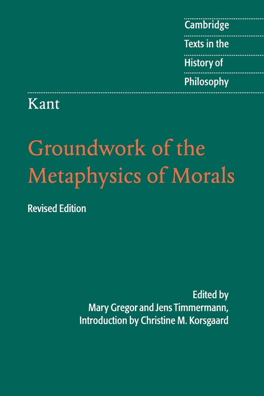 Book cover of 'Groundwork of the Metaphysics of Morals' by Kant,