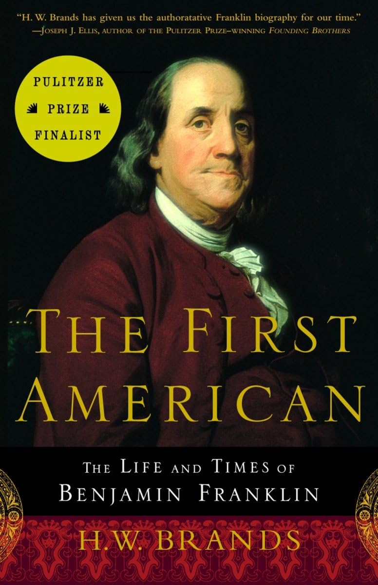 Book cover of 'The First American: The Life and Times of Benjamin Franklin' by H.W.