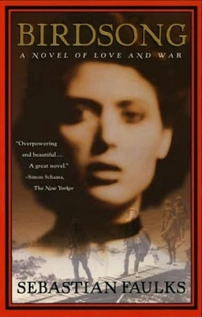 Birdsong  By Sebastian Faulks