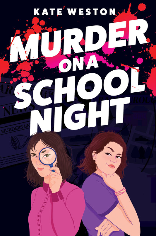 Book cover of 'Murder on a School Night' by Kate Weston with two girls and a magnifying glass.