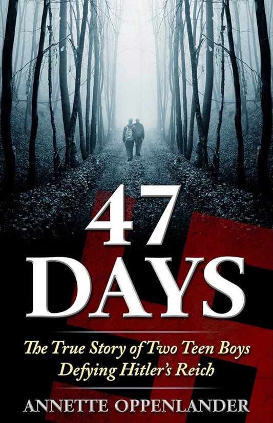 47 Days: The True Story of Two Teen Boys Defying Hitler’s Reich
By Mitchell Zuckoff