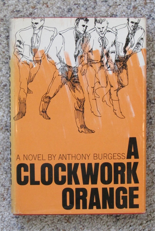 A Clockwork Orange by Anthony Burgess