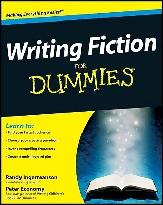 Writing Fiction for Dummies  By  Randy Ingermanson