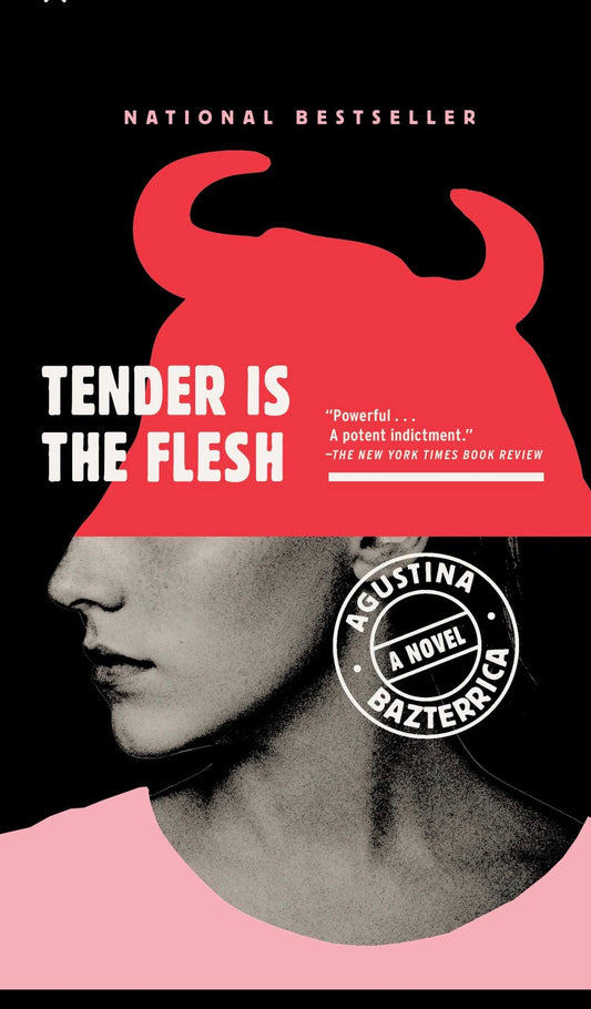 Tender Is the Flesh
By Agustina Bazterrica