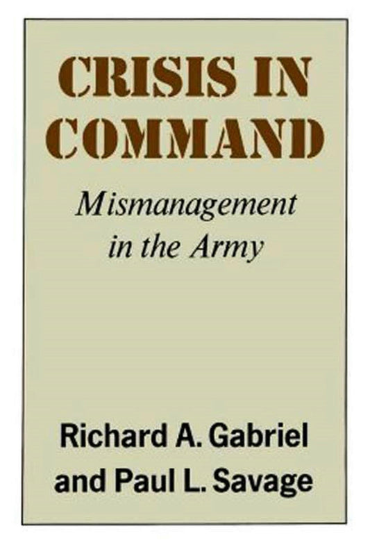 Command Failure in War
by Robert Pois & Philip Langer