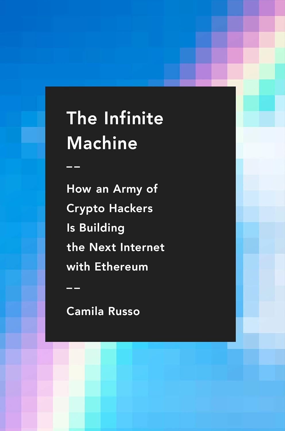 Book cover of 'The Infinite Machine' by Camila Russo 