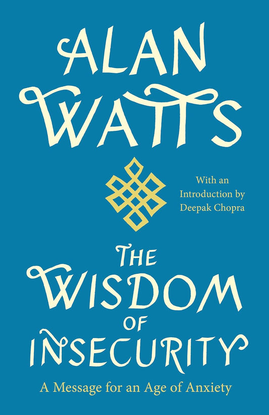 Book cover of 'The Wisdom of Insecurity' by Alan Watts