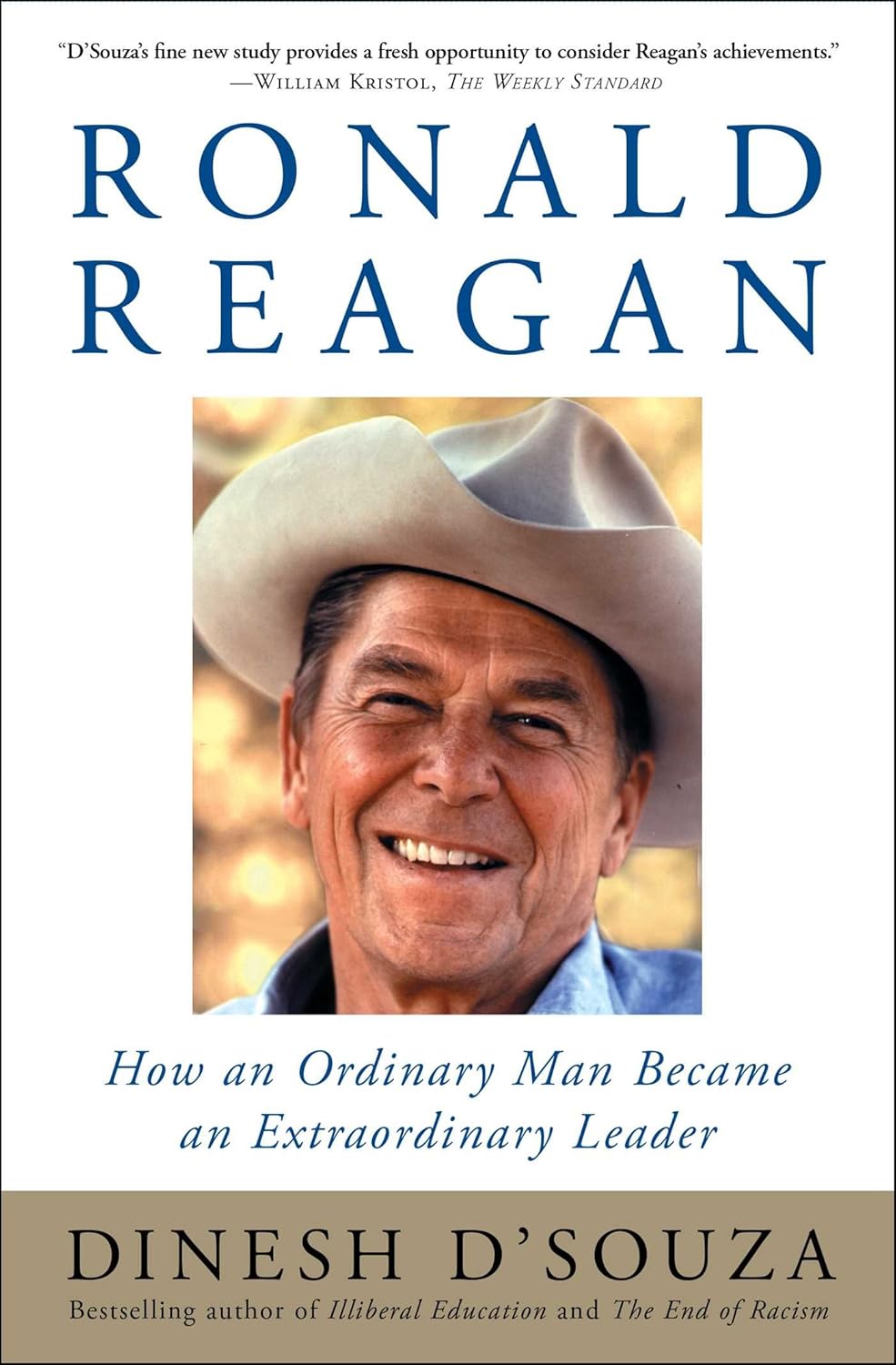 Book cover of 'Ronald Reagan: How an Ordinary Man Became an Extraordinary Leader by Dinesh D'Souza'
