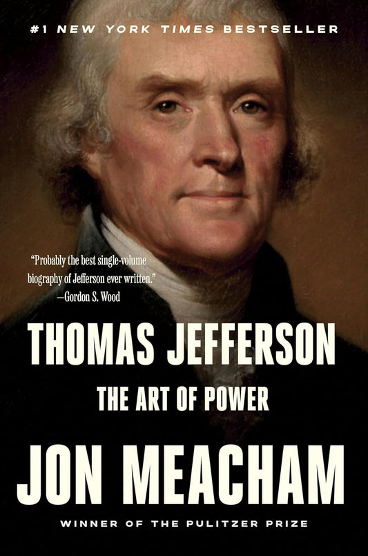 Book cover of 'Thomas Jefferson: The Art of Power' by Jon Meacham