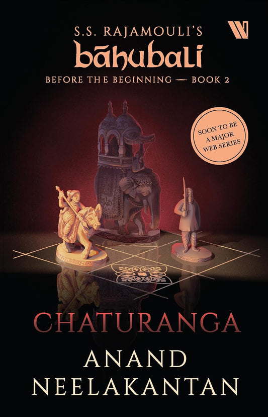 Book cover of 'Chaturanga' by Anand Neelakantan, part of S.S. Rajamouli's Bahubali series.