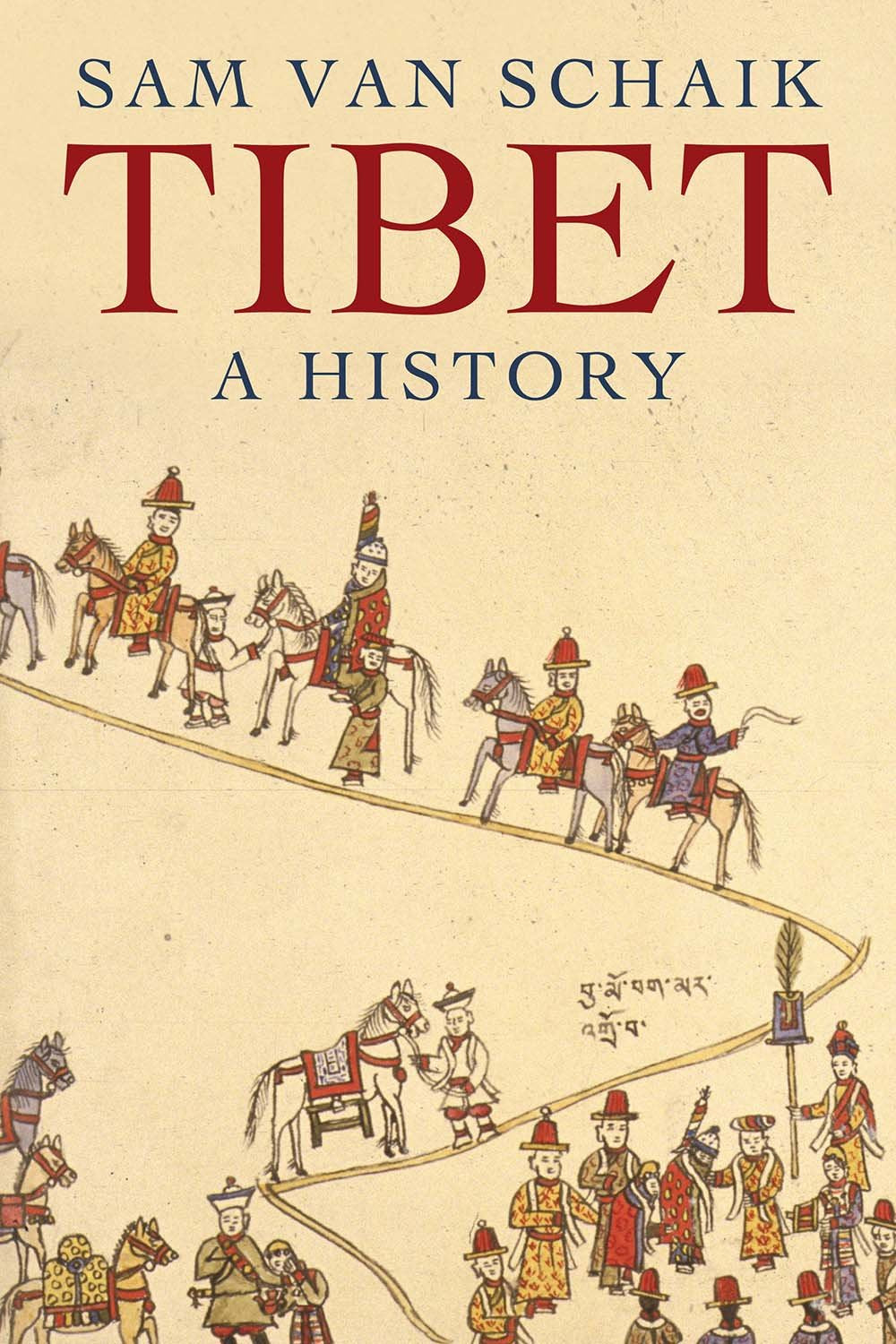 Book cover of 'Tibet: A History' by Sam van Schaik with illustrations of people on horseback.