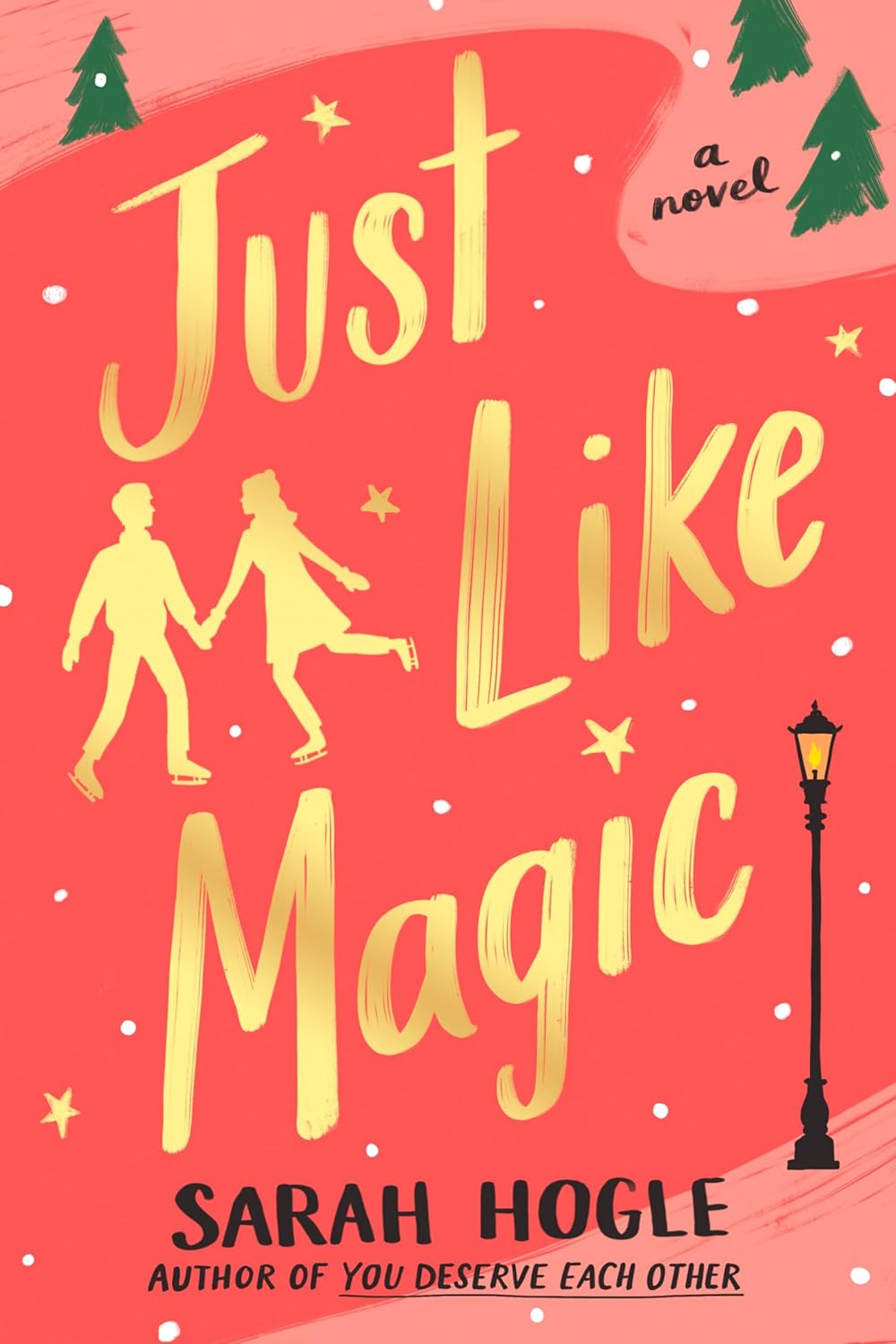 Book cover of 'Just Like Magic' by Sarah Hogle