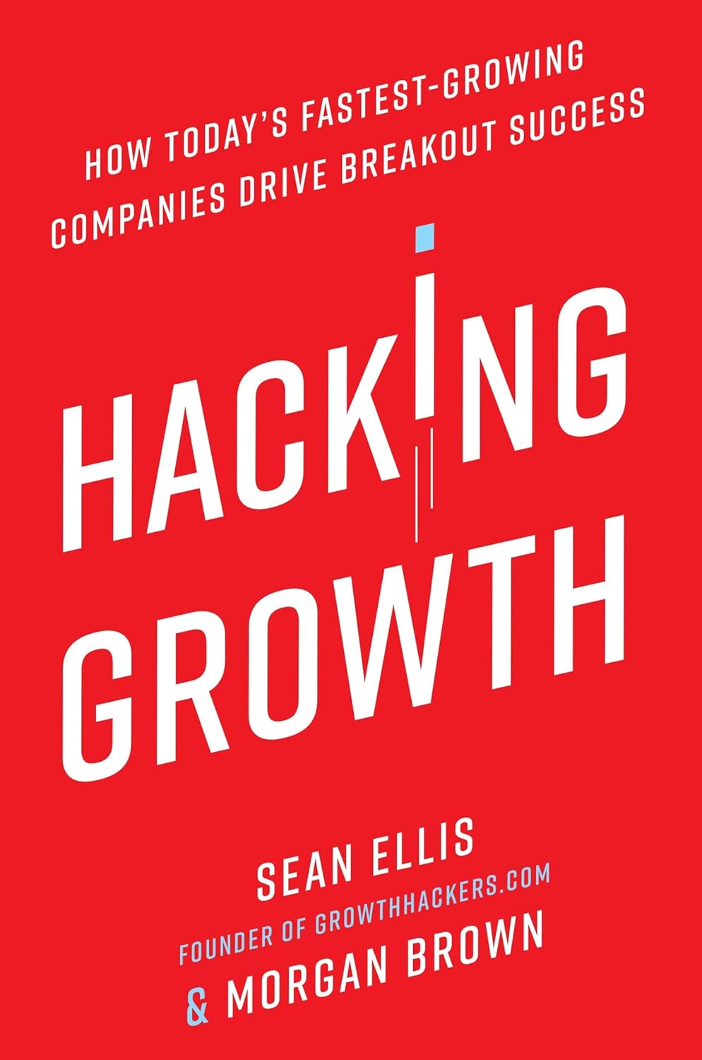 Book cover of 'Hacking Growth' with white text on a red background