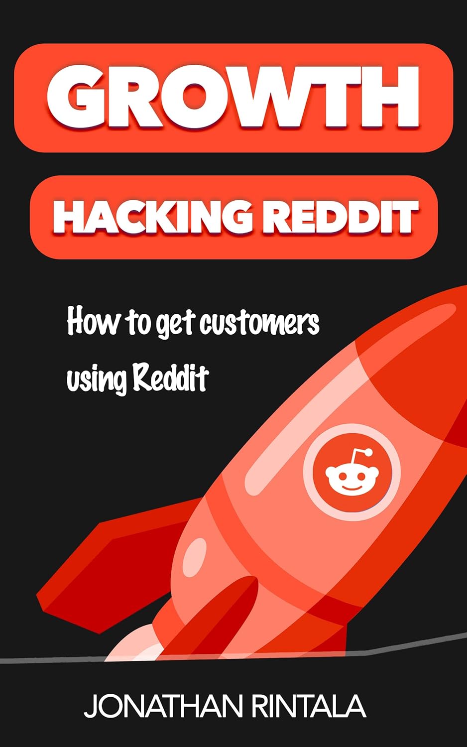 Book cover of 'Growth Hacking Reddit' with a red rocket and Reddit logo on a black background.