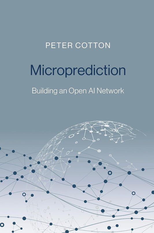 Book cover of 'Microprediction' by Peter Cotton
