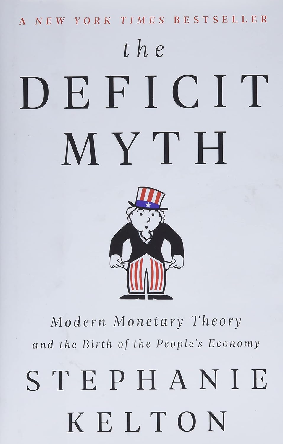 Book cover of 'The Deficit Myth' by Stephanie Kelton